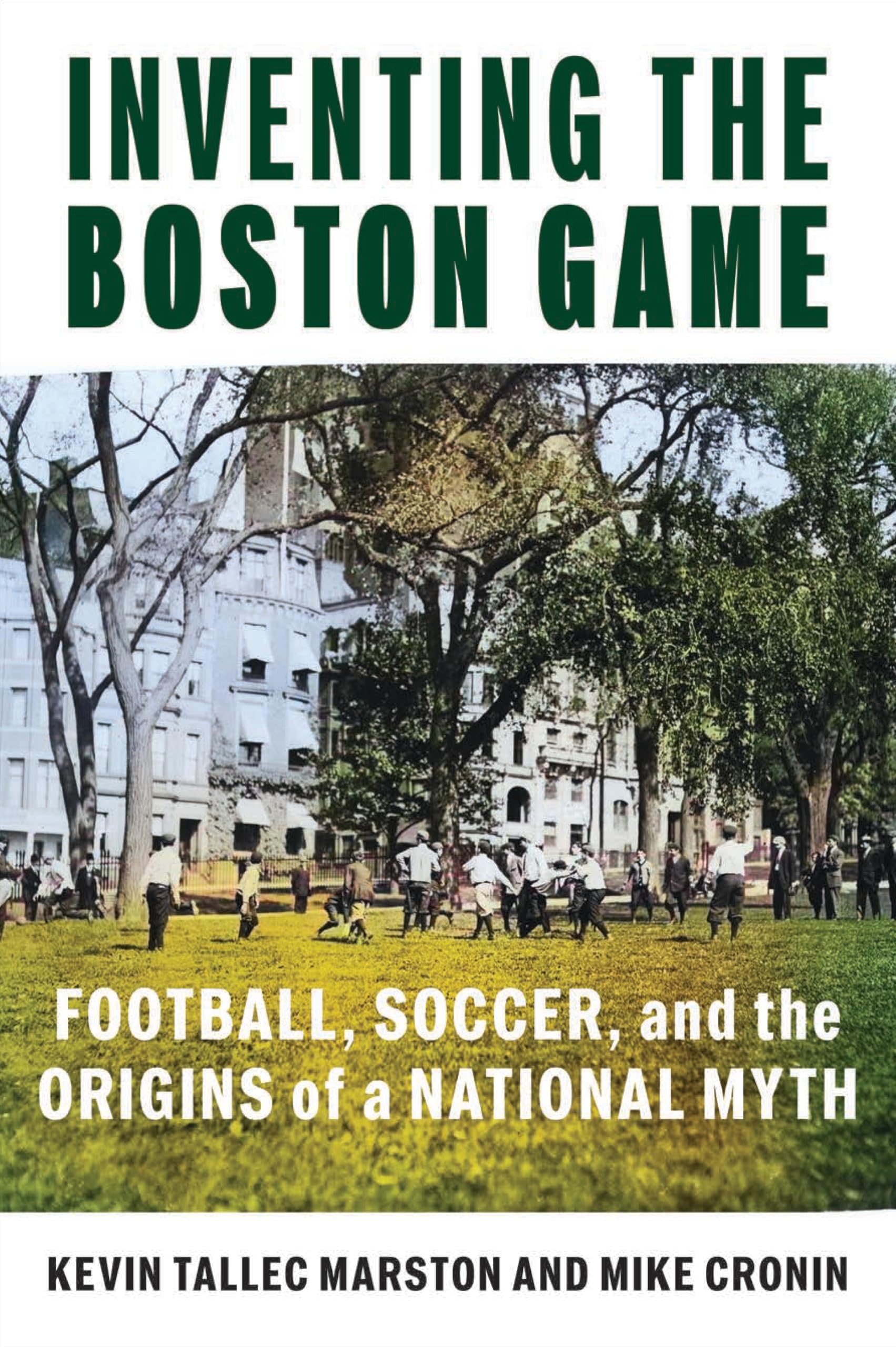 Inventing the Boston Game by Kevin Tallec Marston, Mike Cronin - 9781625348425