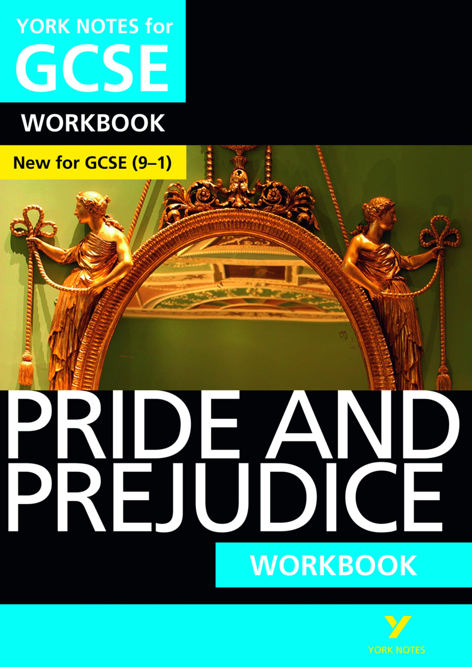 Pride and Prejudice York Notes for GCSE 9-1 Workbook York Notes Series