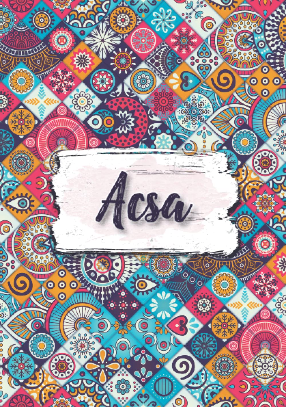 Acsa: Cuaderno de notas A5 | Nombre personalizado Acsa | Regalo de cumpleaños para la esposa, mamá, hermana, hija | Diseño: florales etnicos | 120 páginas rayadas, formato A5 (14.8 x 21 cm)