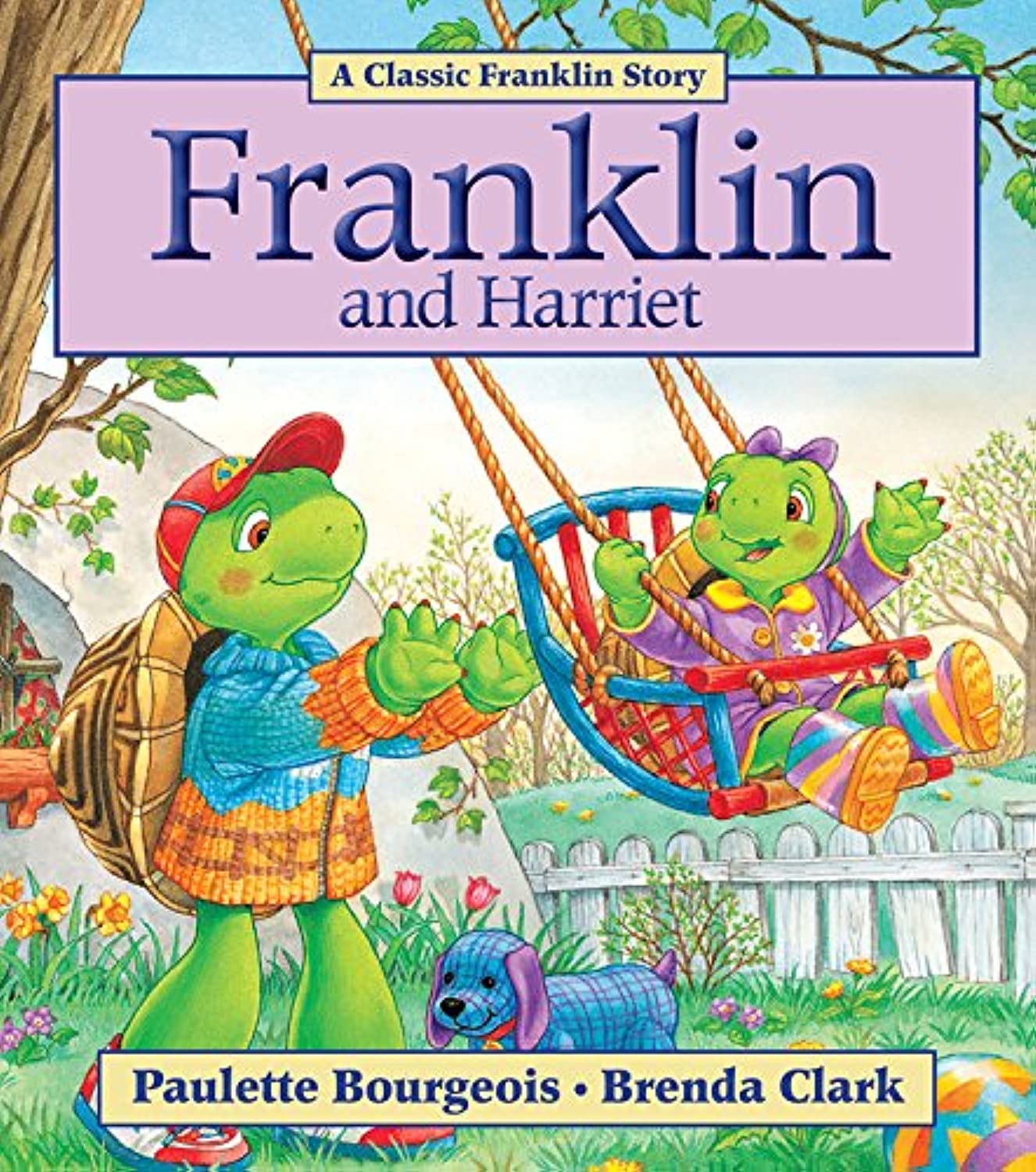 Franklin and Harriet (Classic Franklin Stories)