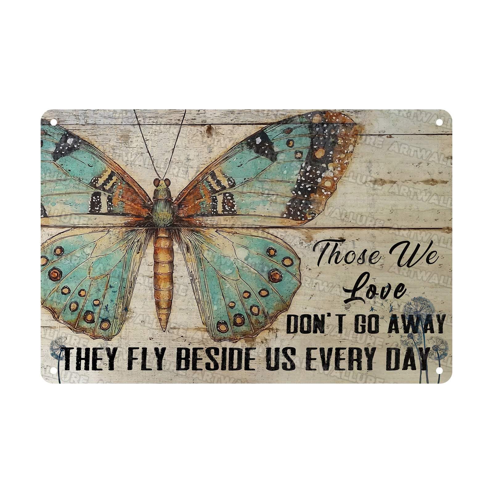 Butterfly Vintage Tin Sign Those We Love Don't Go Away They Fly Beside Us Every Day Metal Sign Garden Decor Funny Butterfly Wall Art Hippie Home Living Room 8x12Inch