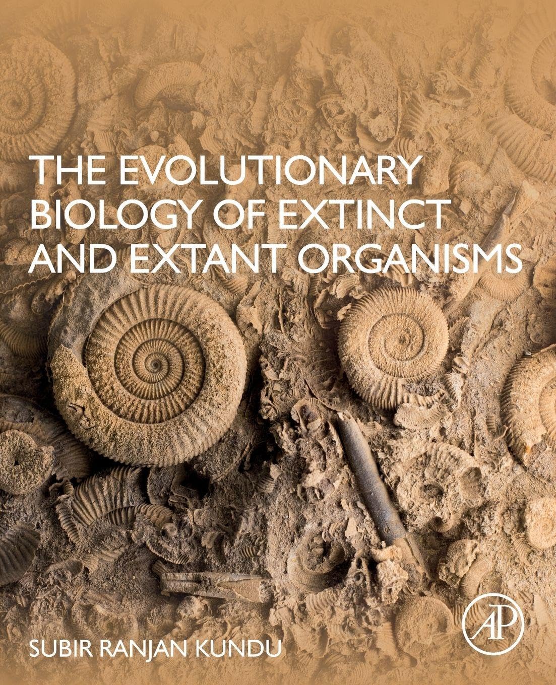 Buy The Evolutionary Biology of Extinct and Extant Organisms — BookShops.in