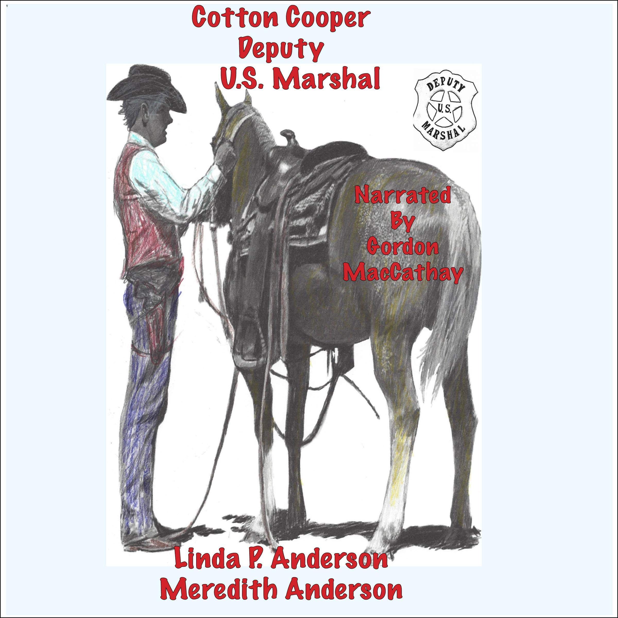 Cotton Cooper, Deputy US Marshal