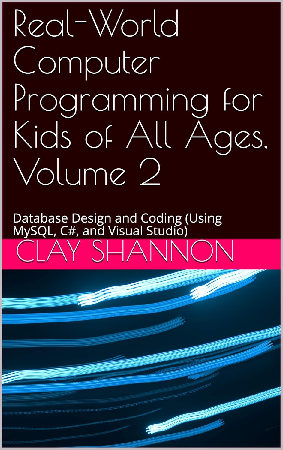 Real-World Computer Programming for Kids of All Ages, Volume 2 ...