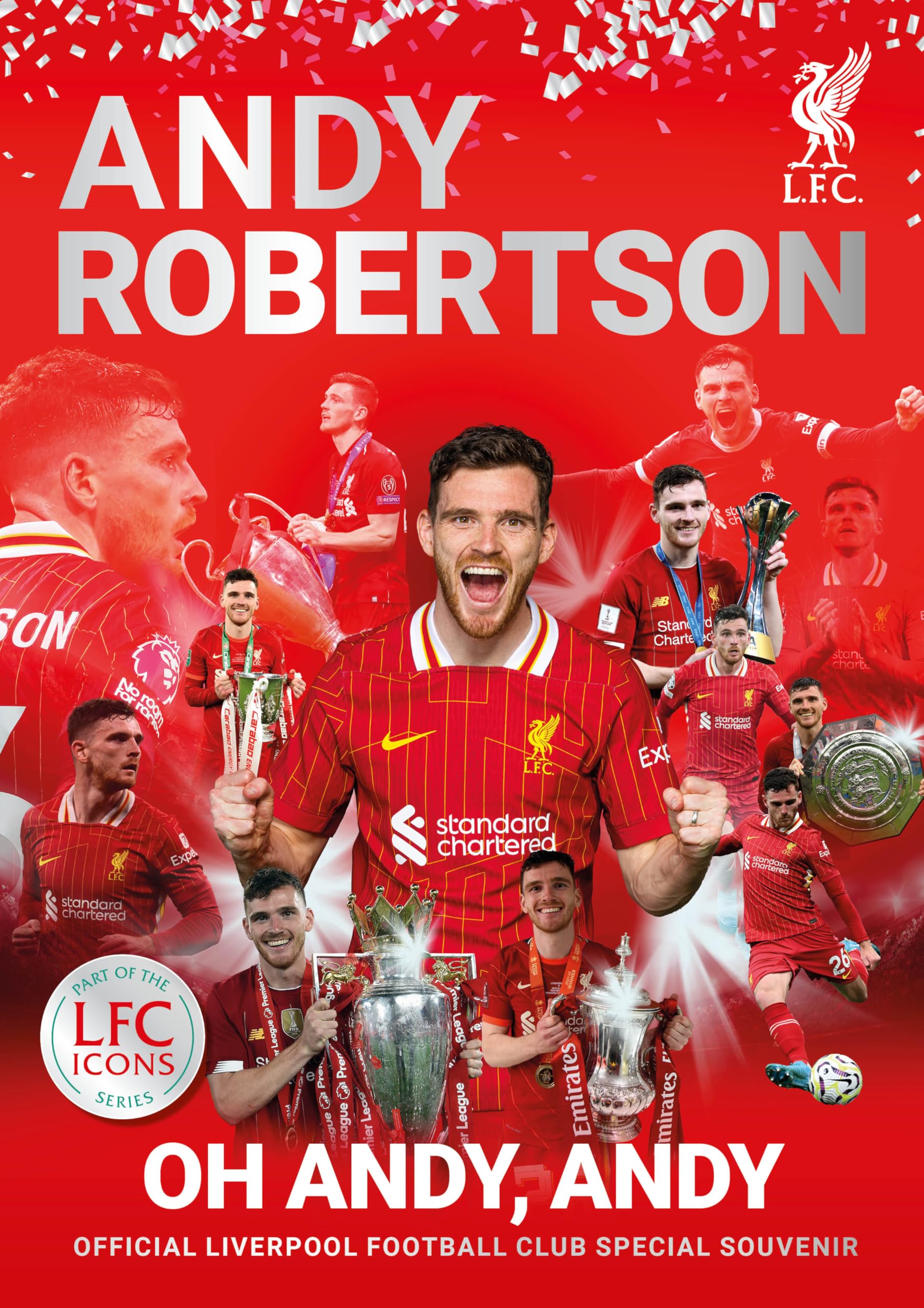 Oh Andy, Andy!: Official Liverpool Football Club LFC Icons souvenir magazine on Andy Robertson