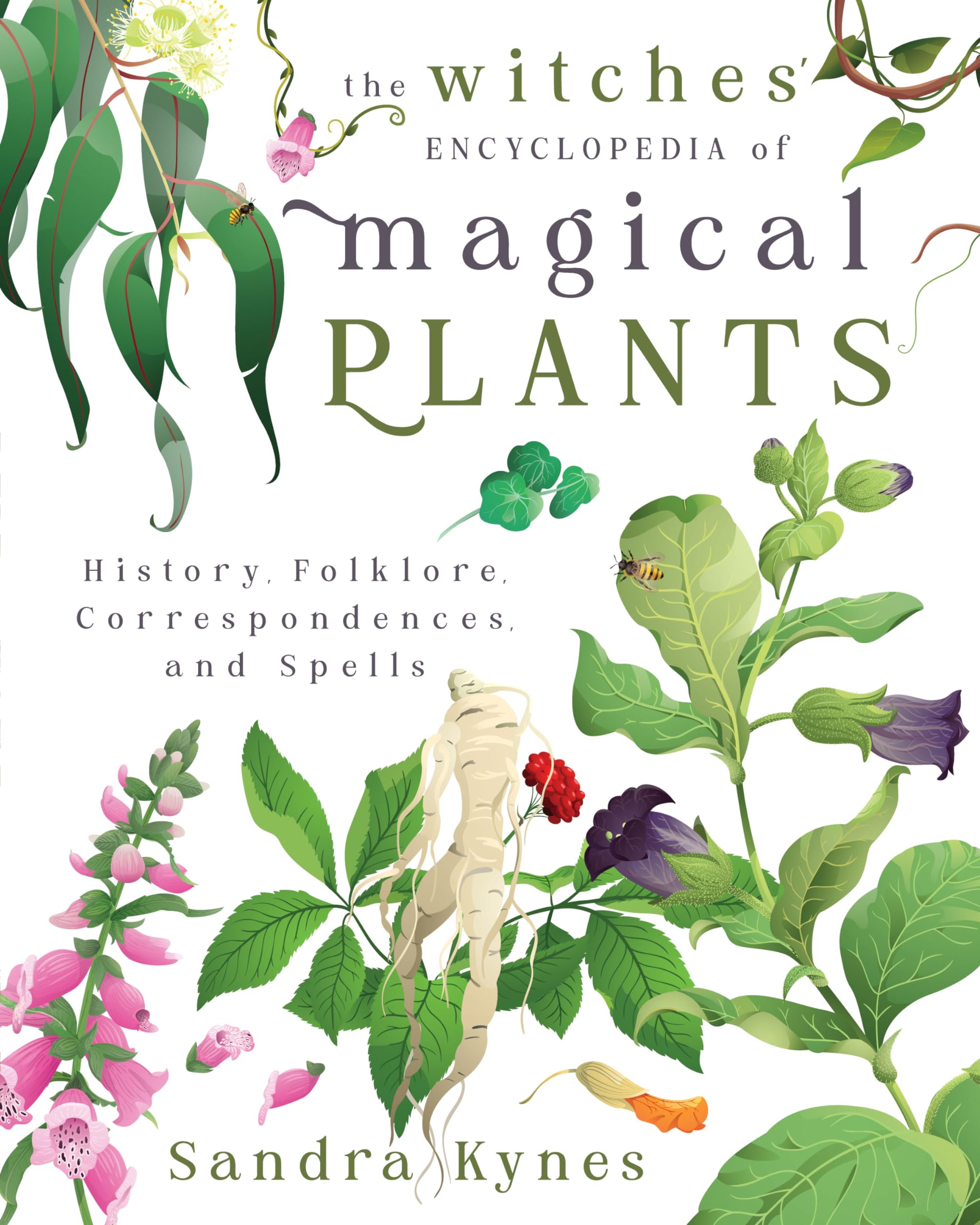 The Witches' Encyclopedia of Magical Plants: History, Folklore, Correspondences, and Spells Paperback – 8 April 2024
