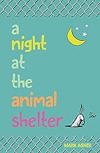 A Night at the Animal Shelter: A Unique Dog Story