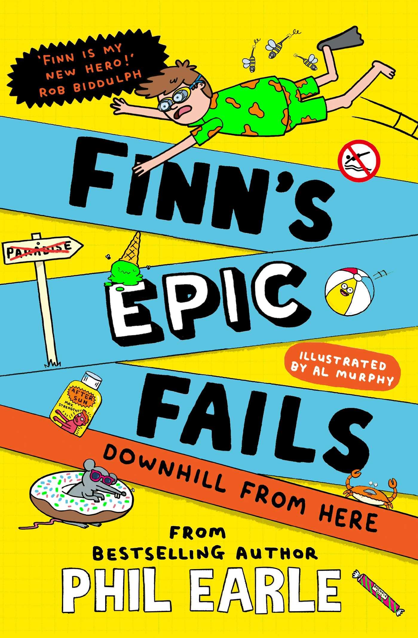 Finn's Epic Fails: Downhill from Here: The hilarious series packed with summer holiday fails, friendship, pranks and chaos!: Volume 2