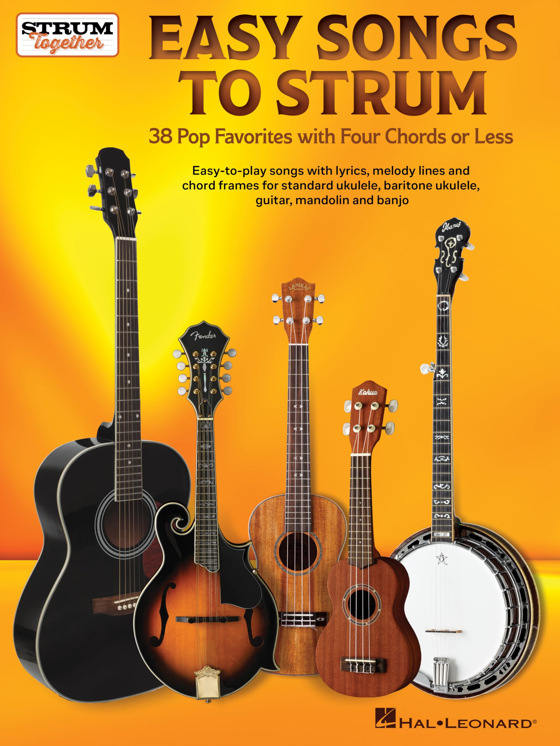 Easy Songs to Strum. Guitar Solo.: 38 Pop Favorites with Four Chords or Less