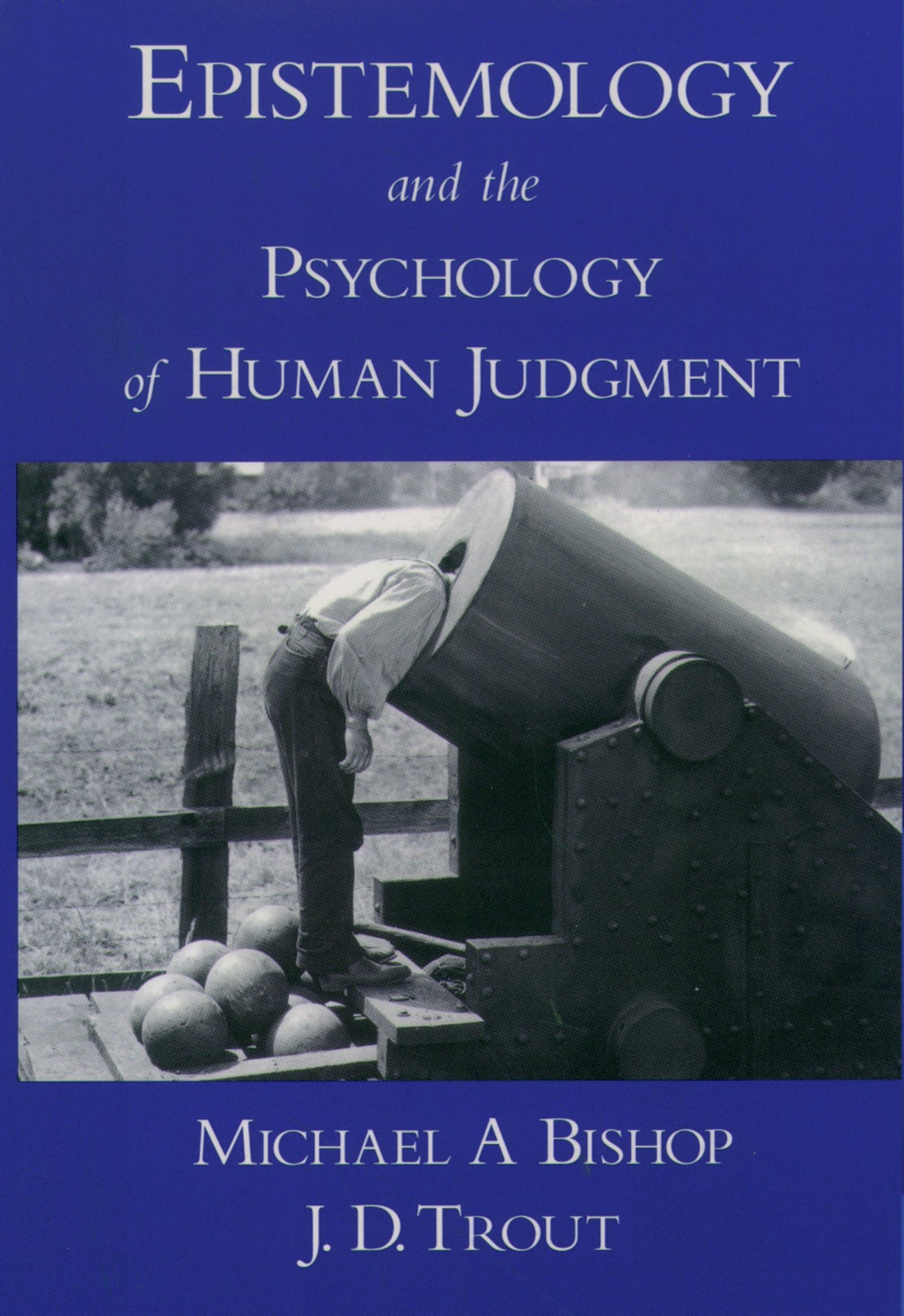 Epistemology and the Psychology of Human Judgment cover
