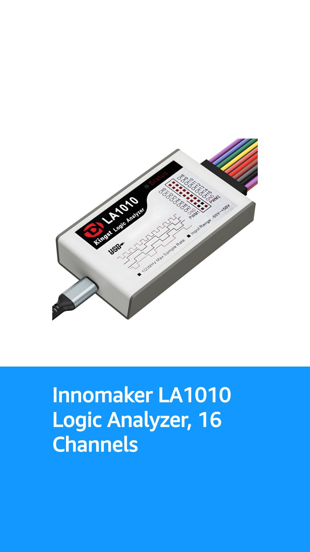 Analyseur Logique USB LA1010 - 16 Canaux, 100MHz - Compatible Windows/Mac/Linux - Neuf