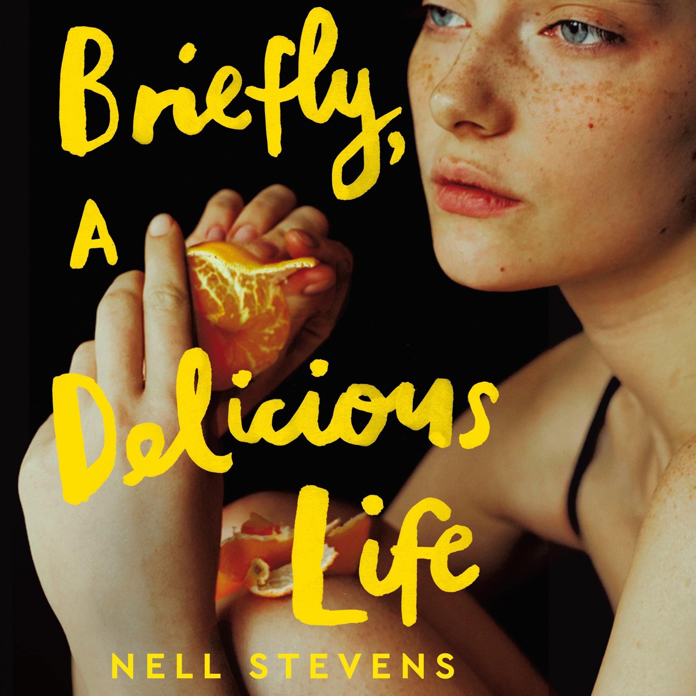 Briefly, a Delicious Life: A Ghostly Historical Love Story by Sarah Waters