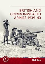 British and Commonwealth Armies 1939-43 (Helion Order of Battle)
