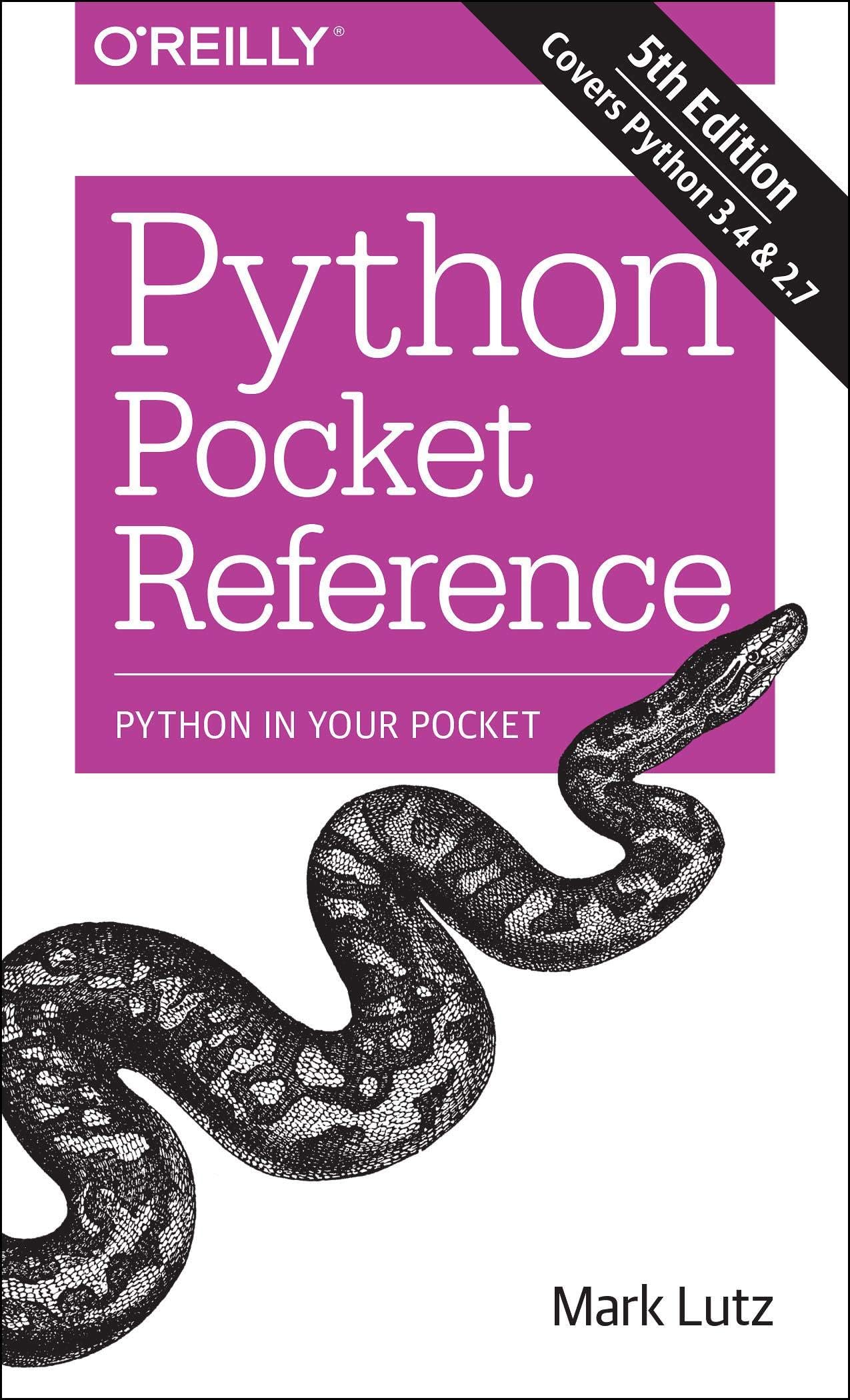 Python Pocket Reference: Python In Your Pocket (Pocket Reference (O'Reilly))