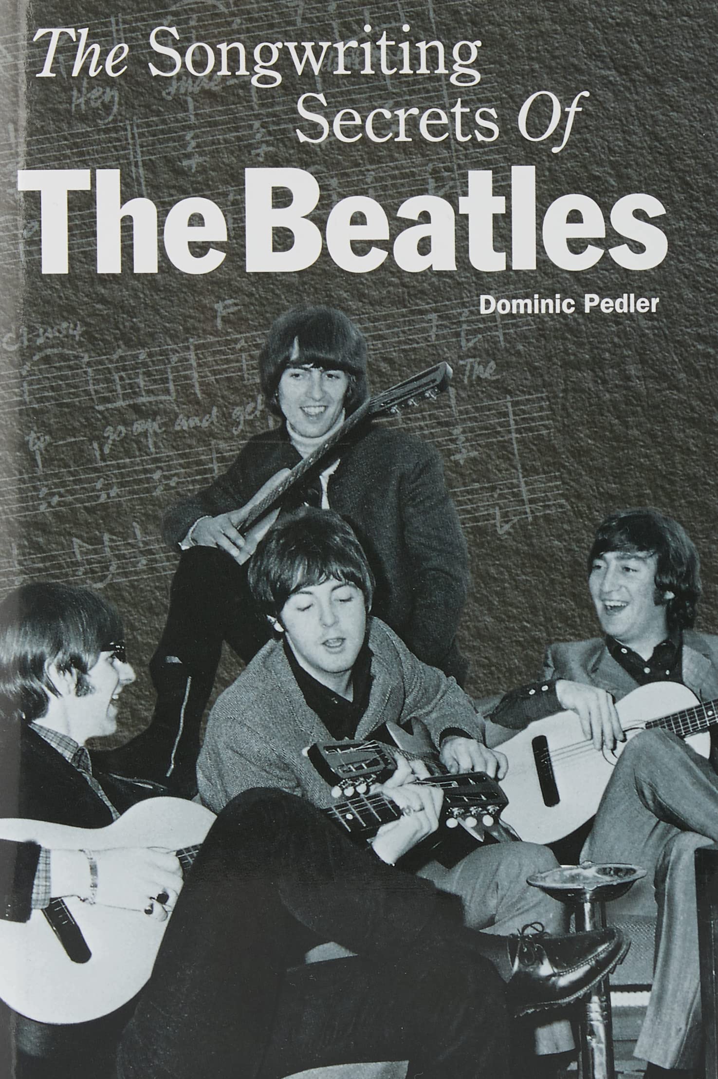 The Songwriting Secrets of the "Beatles"