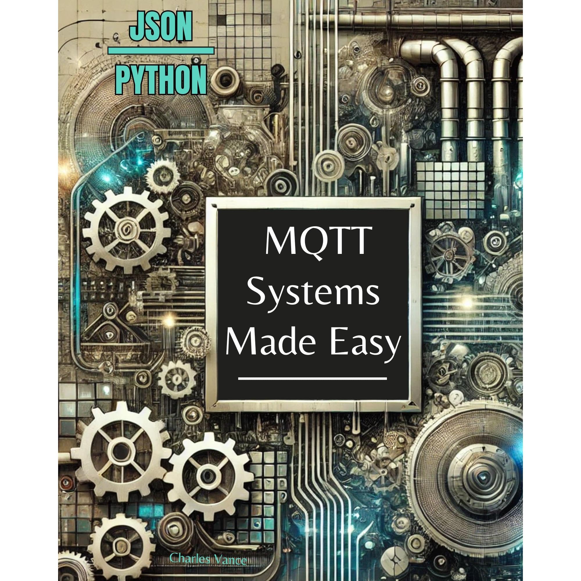 MQTT Systems Made Easy