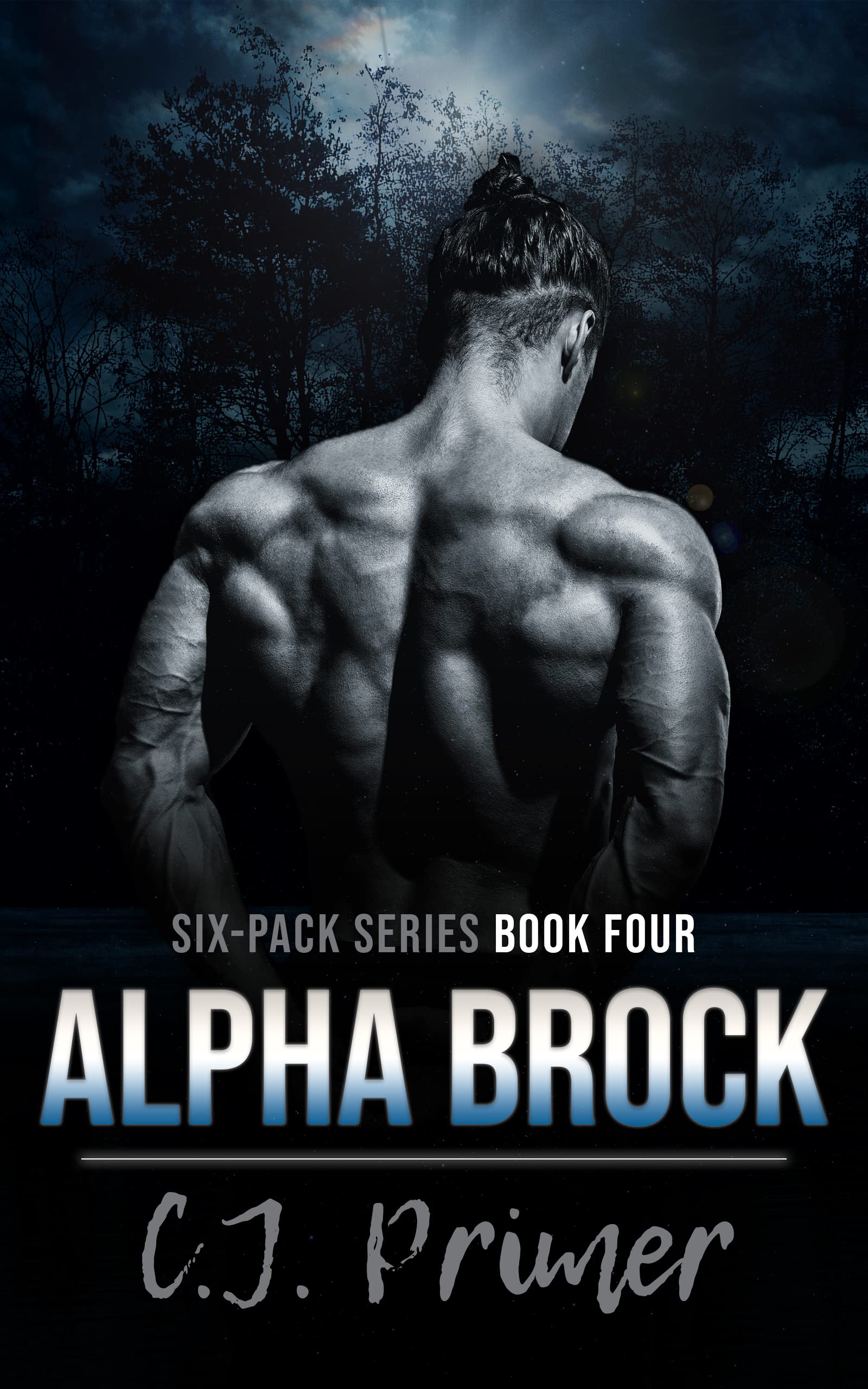 Alpha Brock: A Grumpy Sunshine Wolf Shifter Romance (Six-Pack Series Book Four)