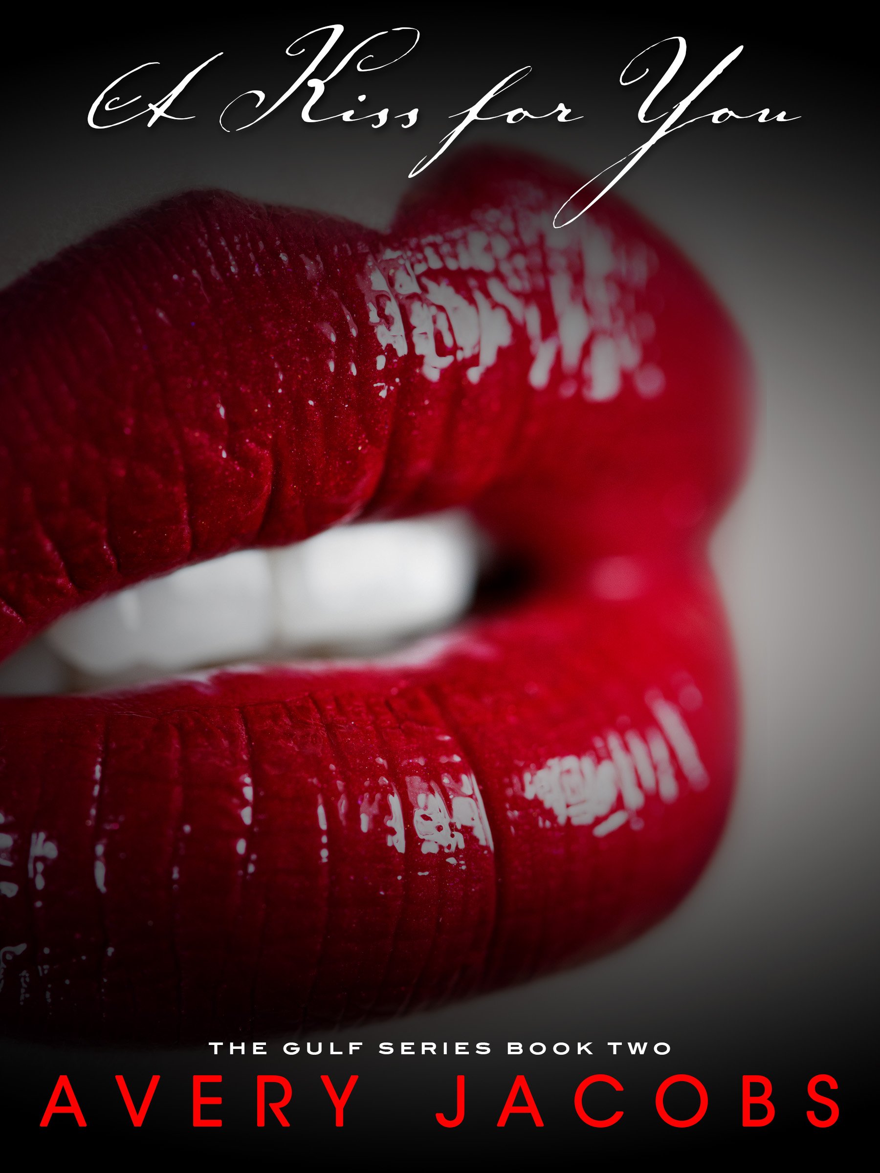 A Kiss for You (The Gulf Series Book 2)
