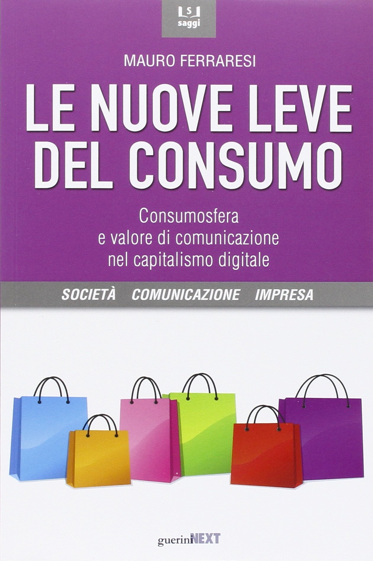 Le nuove leve del consumo. Consumosfera e valore di comunicazione nel capitalismo digitale