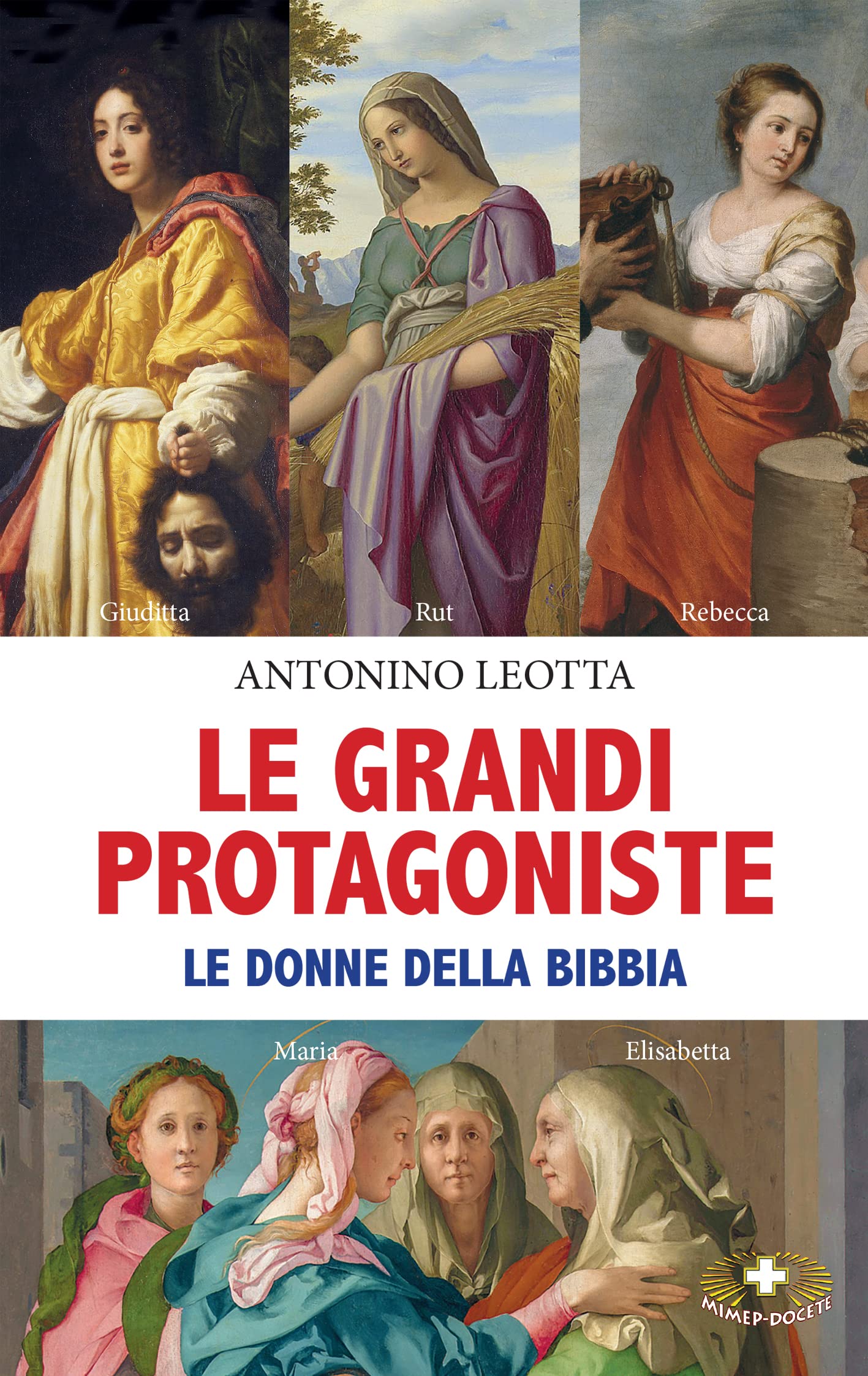 Le Grandi Protagoniste. Le Donne Della Bibbia - 4