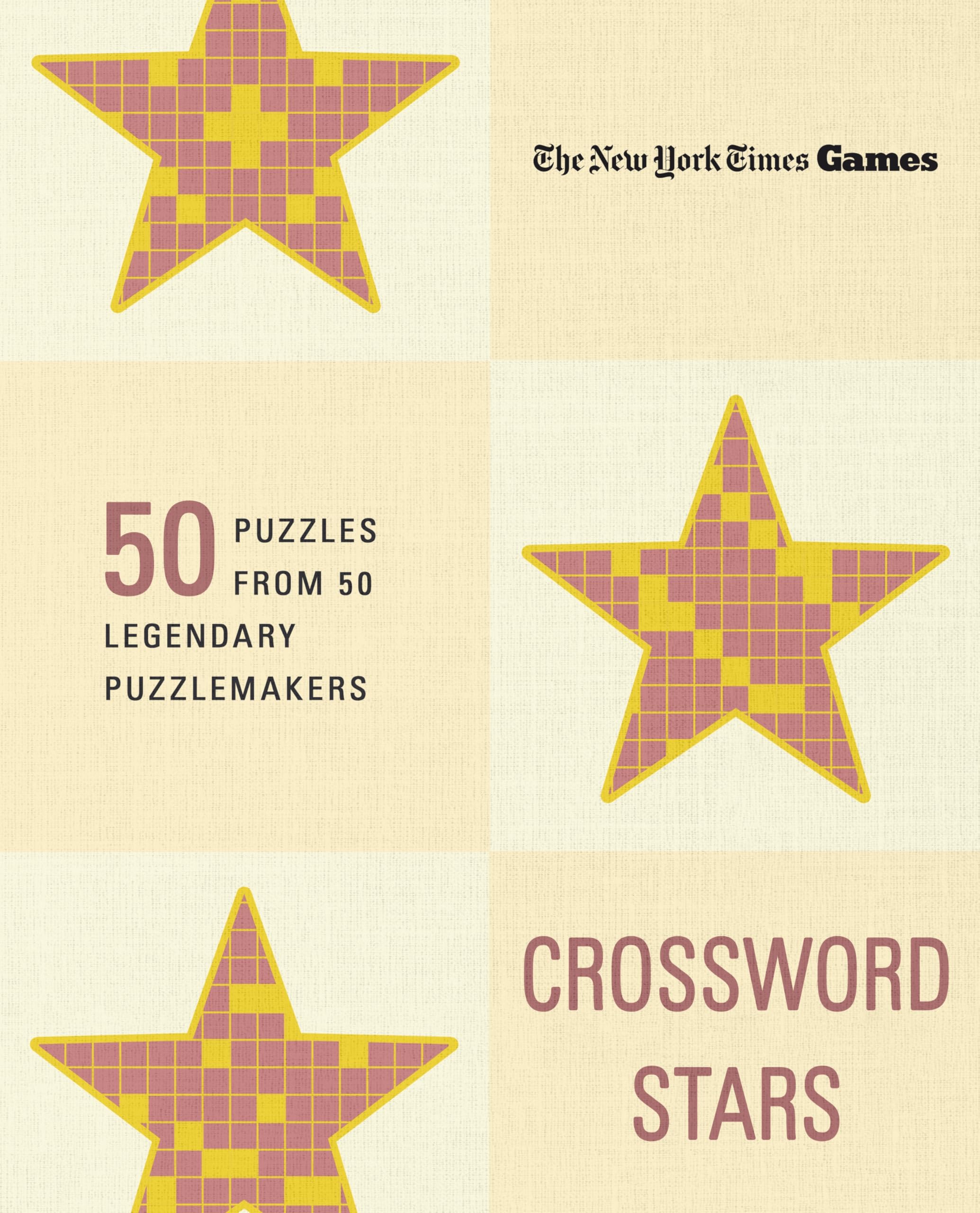 New York Times Games Crossword Stars: 50 Puzzles from 50 Legendary Puzzlemakers