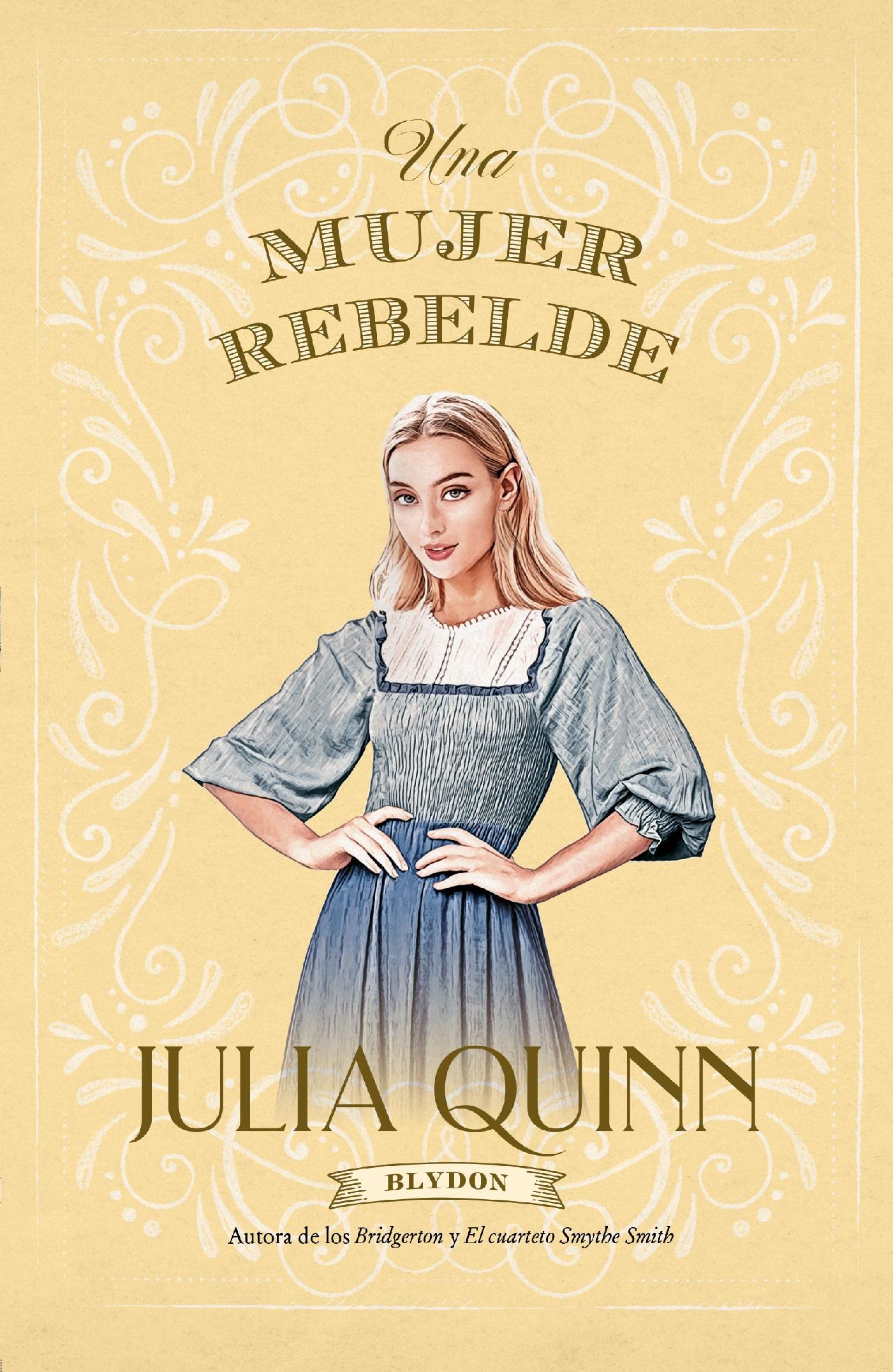 Una mujer rebelde (Blydon 3) (Titania época) (Spanish Edition)