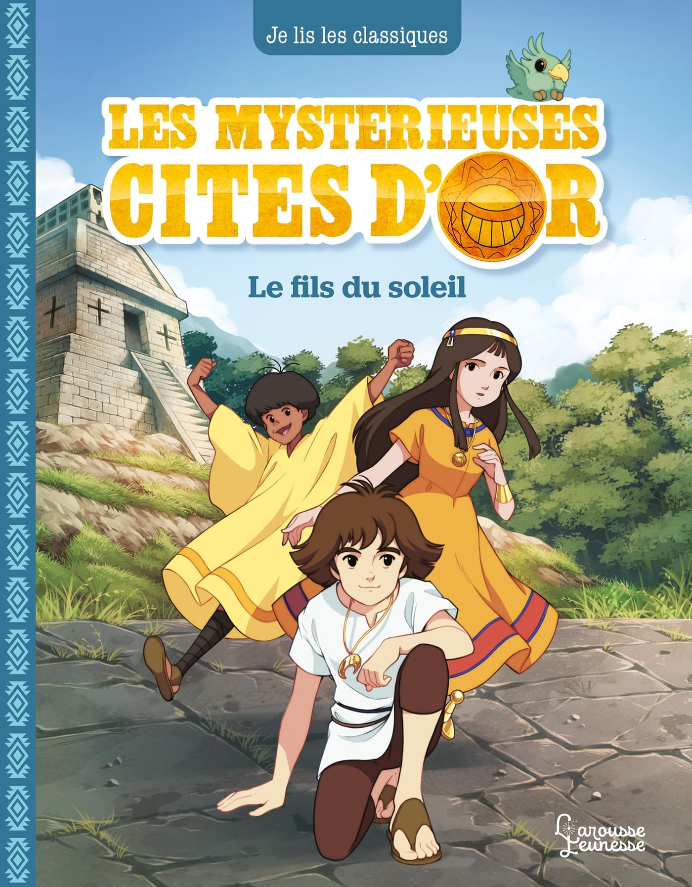 Les mystérieuses Cités d'Or T1: Le fils du soleil