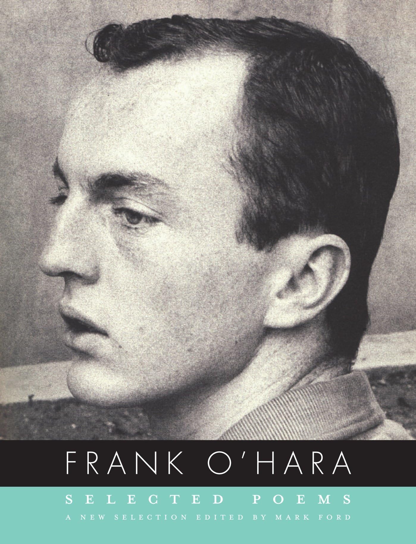 Selected Poems of Frank O'Hara by Frank O'Hara (Paperback Book)