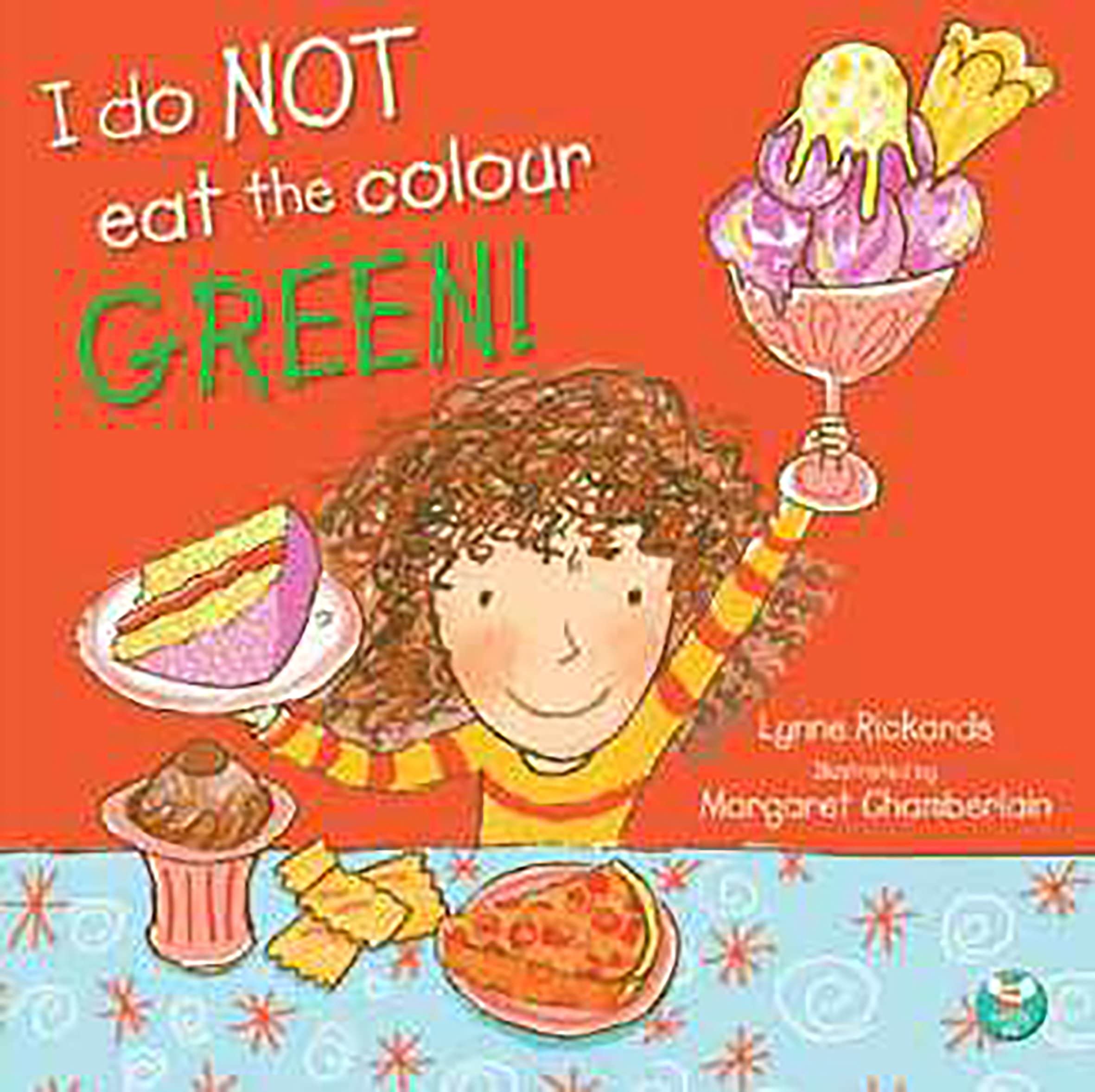 I Do Not Eat The Colour Green