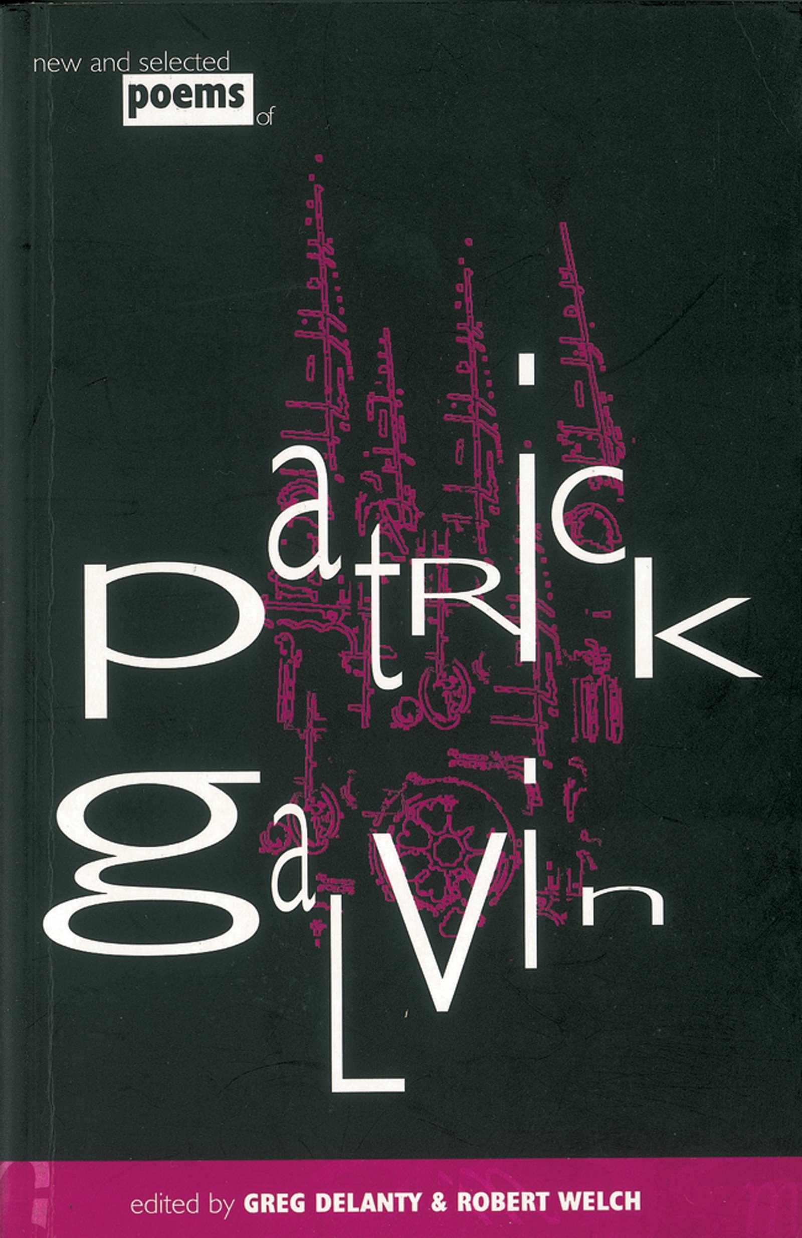 Patrick GalvinNew and Selected Poems of Patrick Galvin