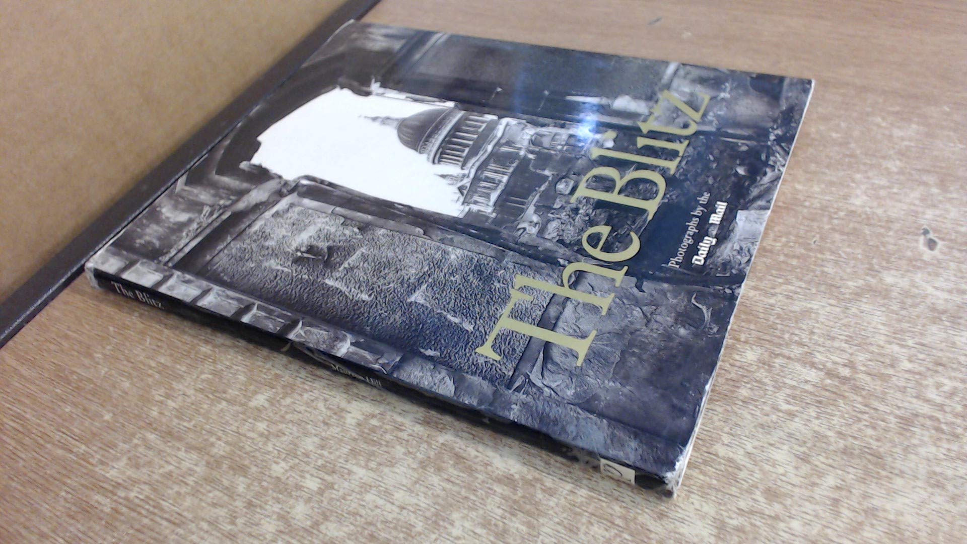The Blitz (Images of War)