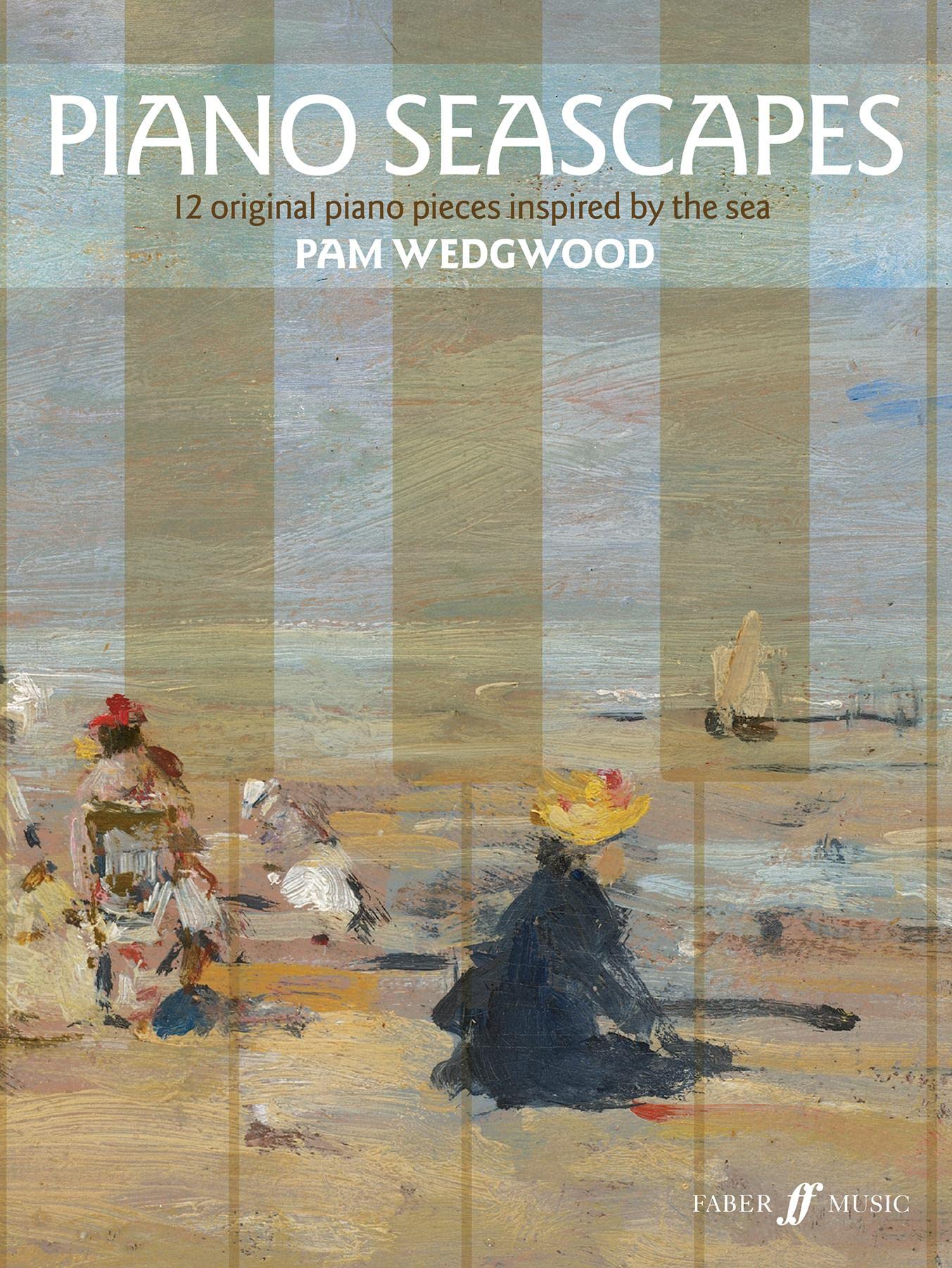 Piano Seascapes: 12 Original Piano Pieces Inspired by the Sea (Faber Edition)