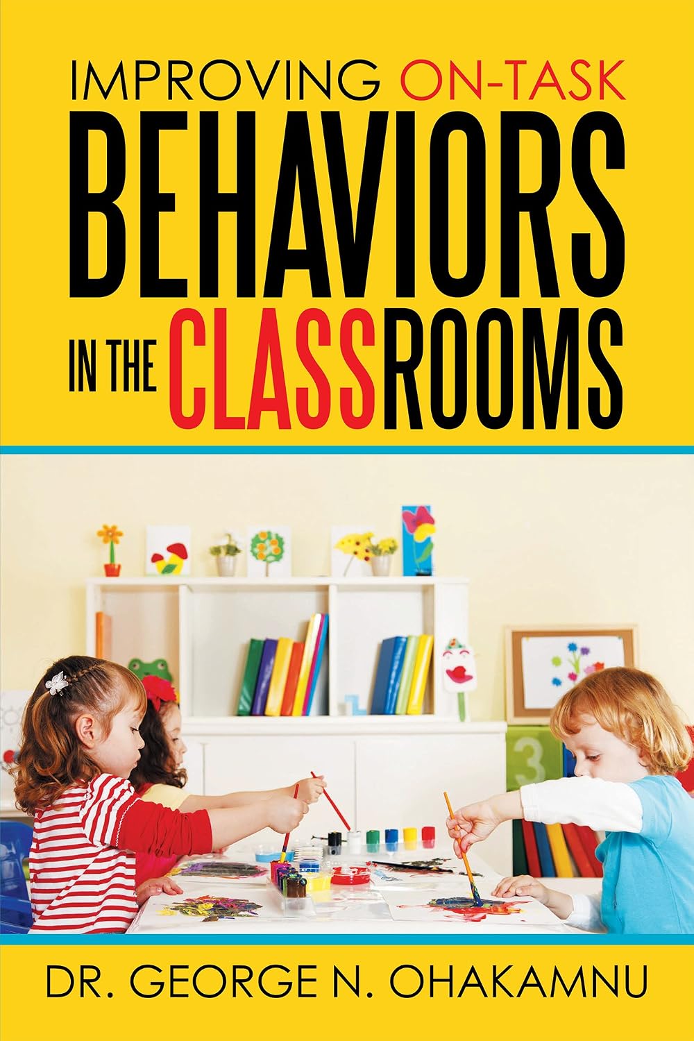 Amazon.com: Improving On-Task Behaviors in the Classrooms eBook ...