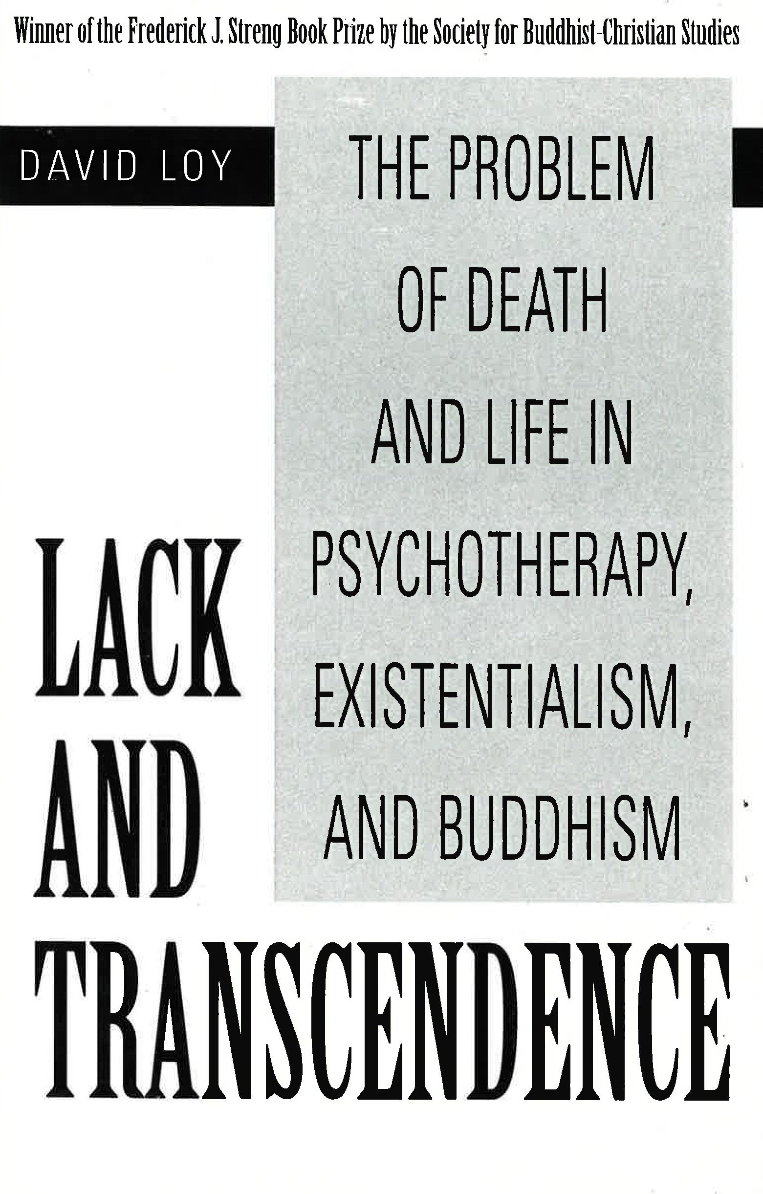 Buy Lack and Transcendence: The Problem of Death and Life in Psychotherapy, Existentialism, and Buddhism — BookShops.in