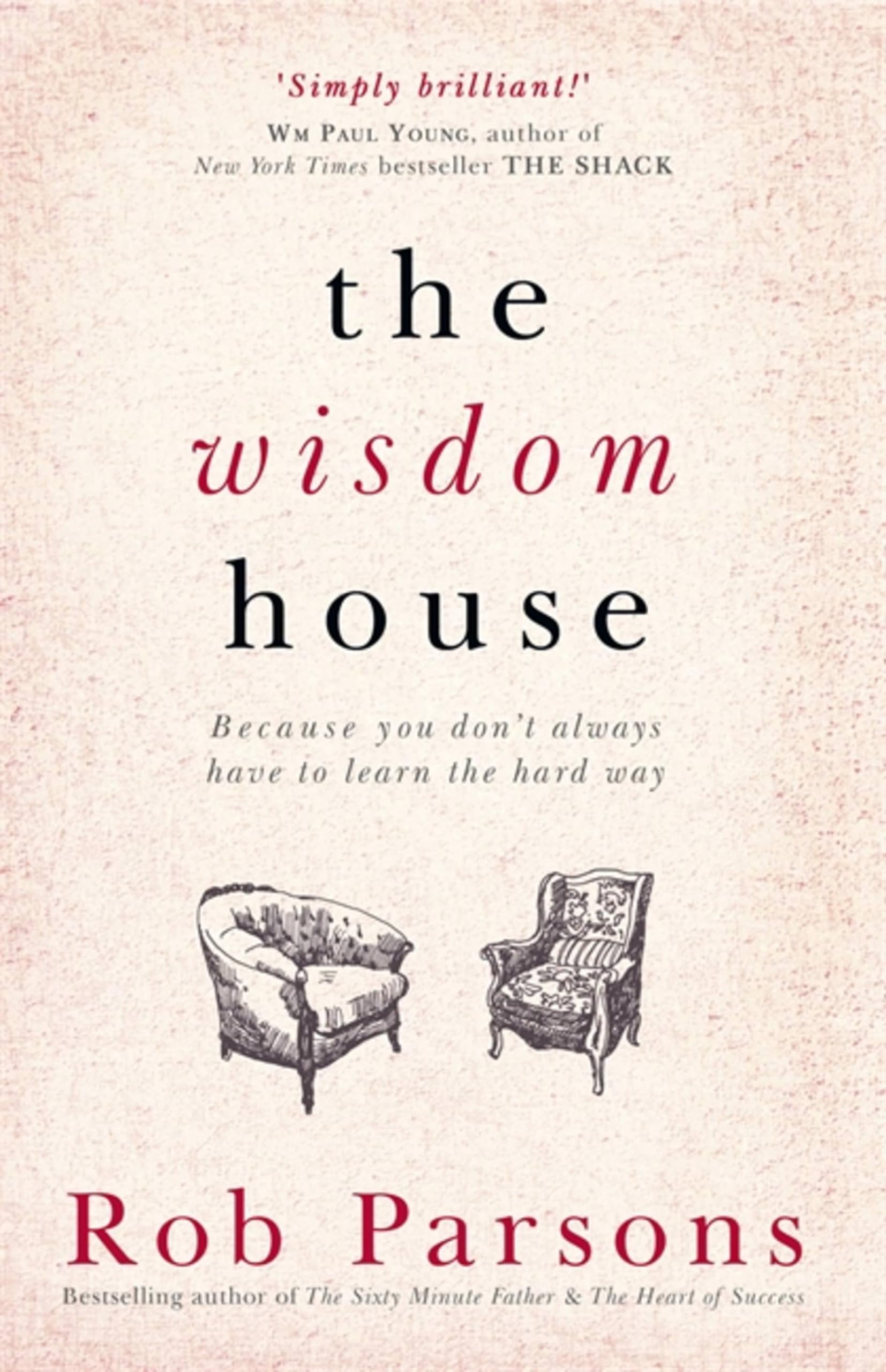 The Wisdom House-Rob Parsons, 9781444745672