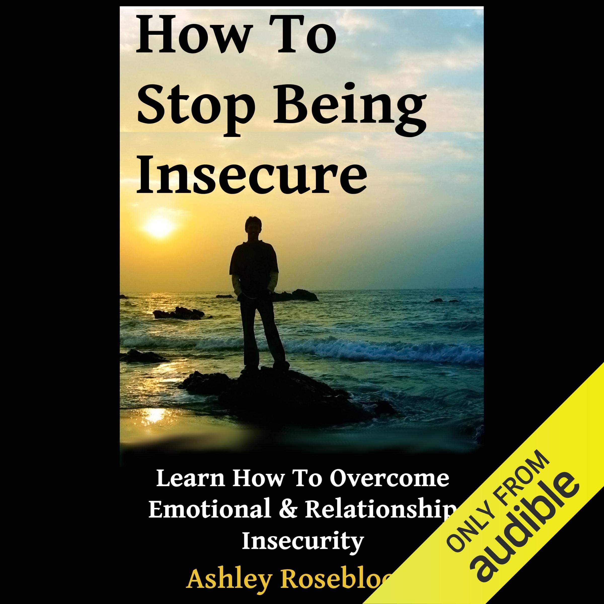 Cover art for How to Stop Being Insecure