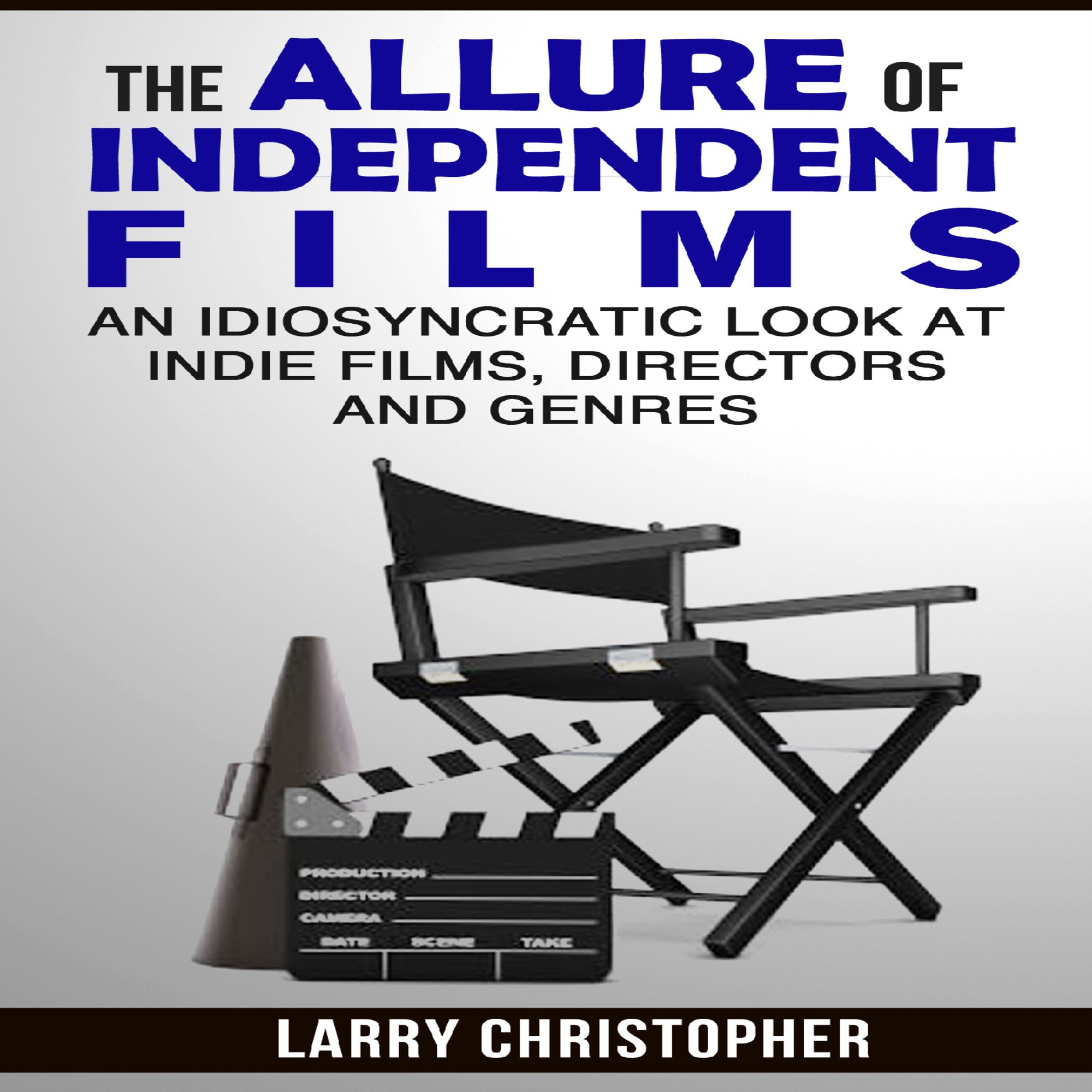 Cover art for The Allure of Independent Films