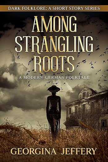 Among Strangling Roots