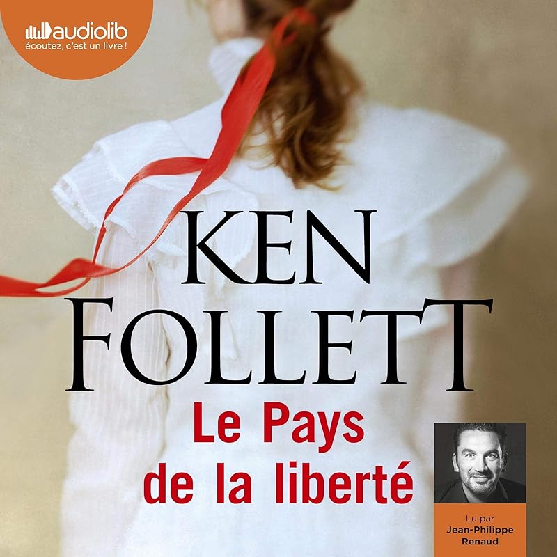 Dans Quel Ordre Lire les Livres de Ken Follett ? Audible.fr