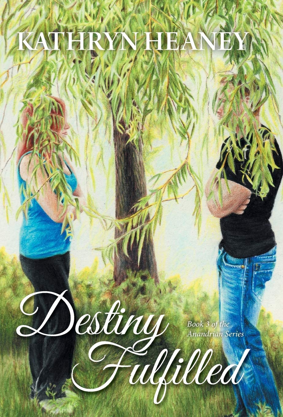 Destiny Fulfilled: Book 3 of the Anandrian Series