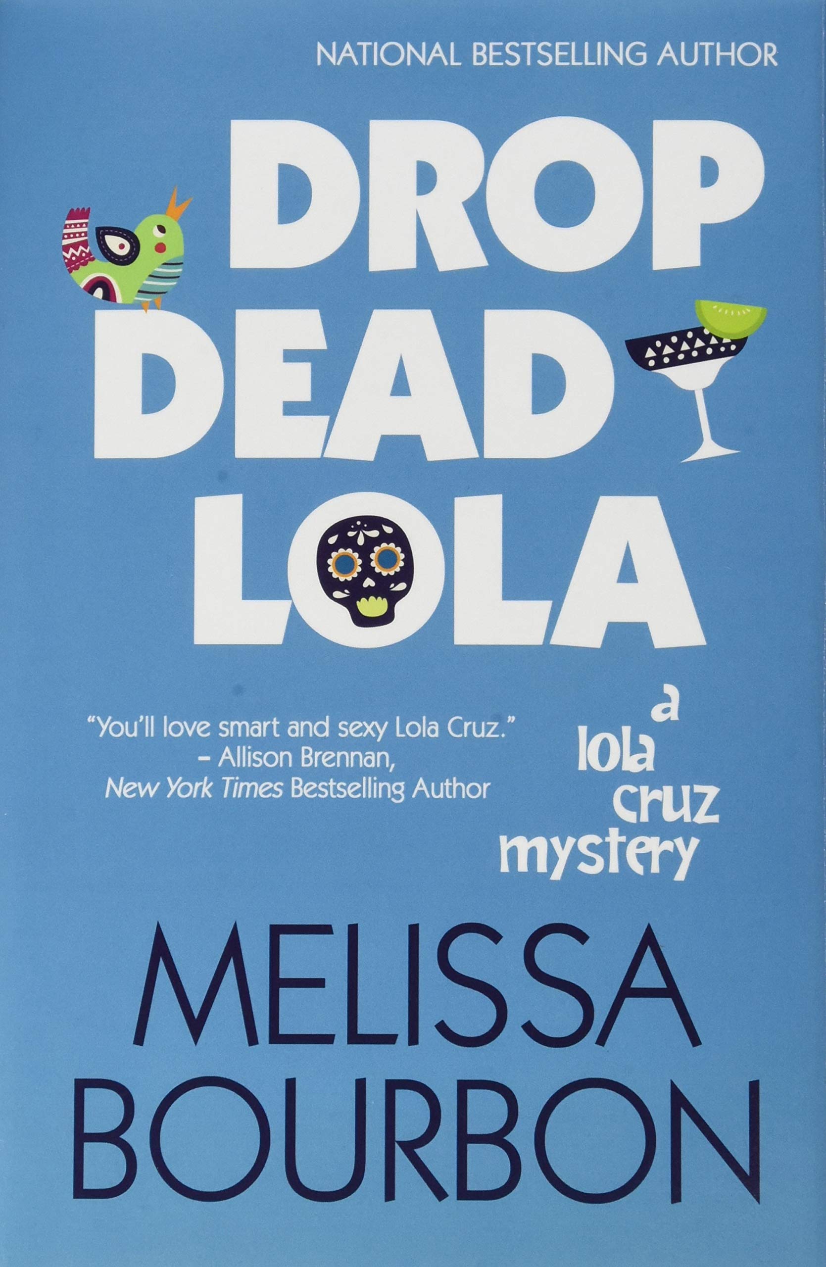 Buy Drop Dead Lola: 5 (Lola Cruz Mystery) — BookShops.in
