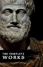 Aristotle: The Complete Works