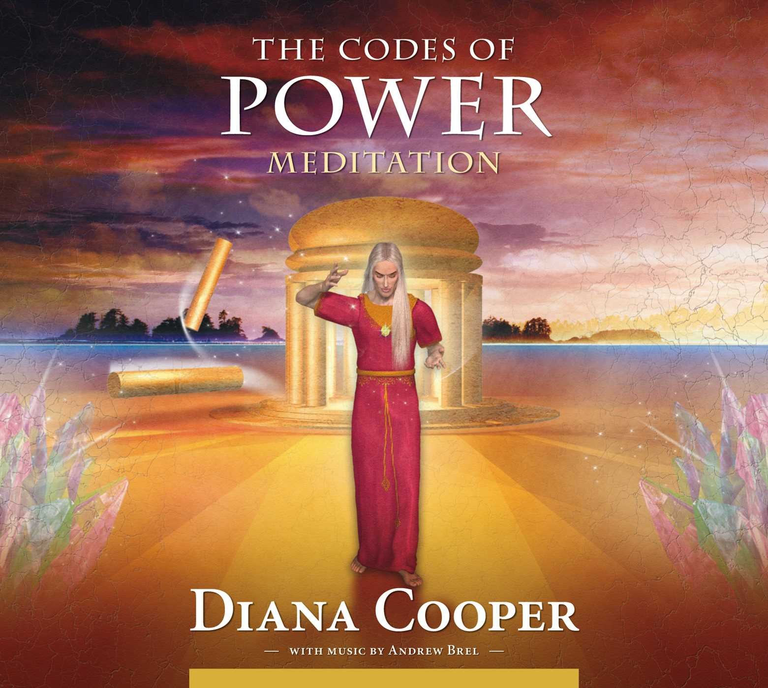 The Codes of Power Meditation [Audio CD] Cooper, Diana and Brel, Andrew