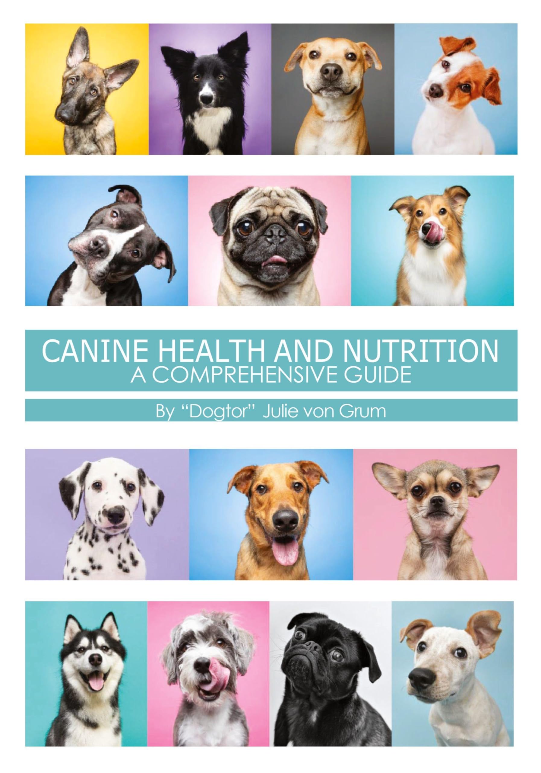 Canine Health and Nutrition a Comprehensive Guide