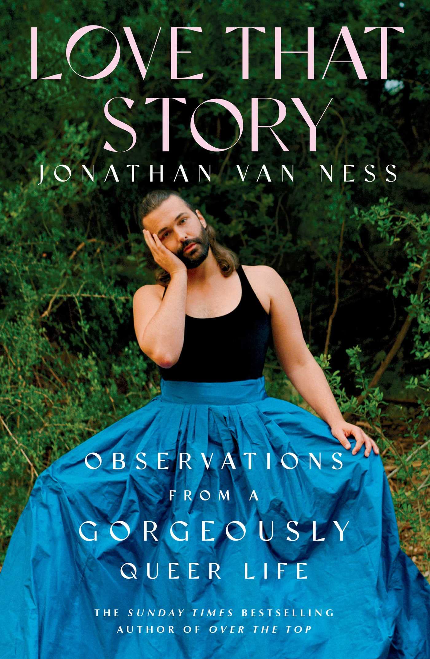 Love That Story by Jonathan Van Ness PAPERBACK 9781398500501