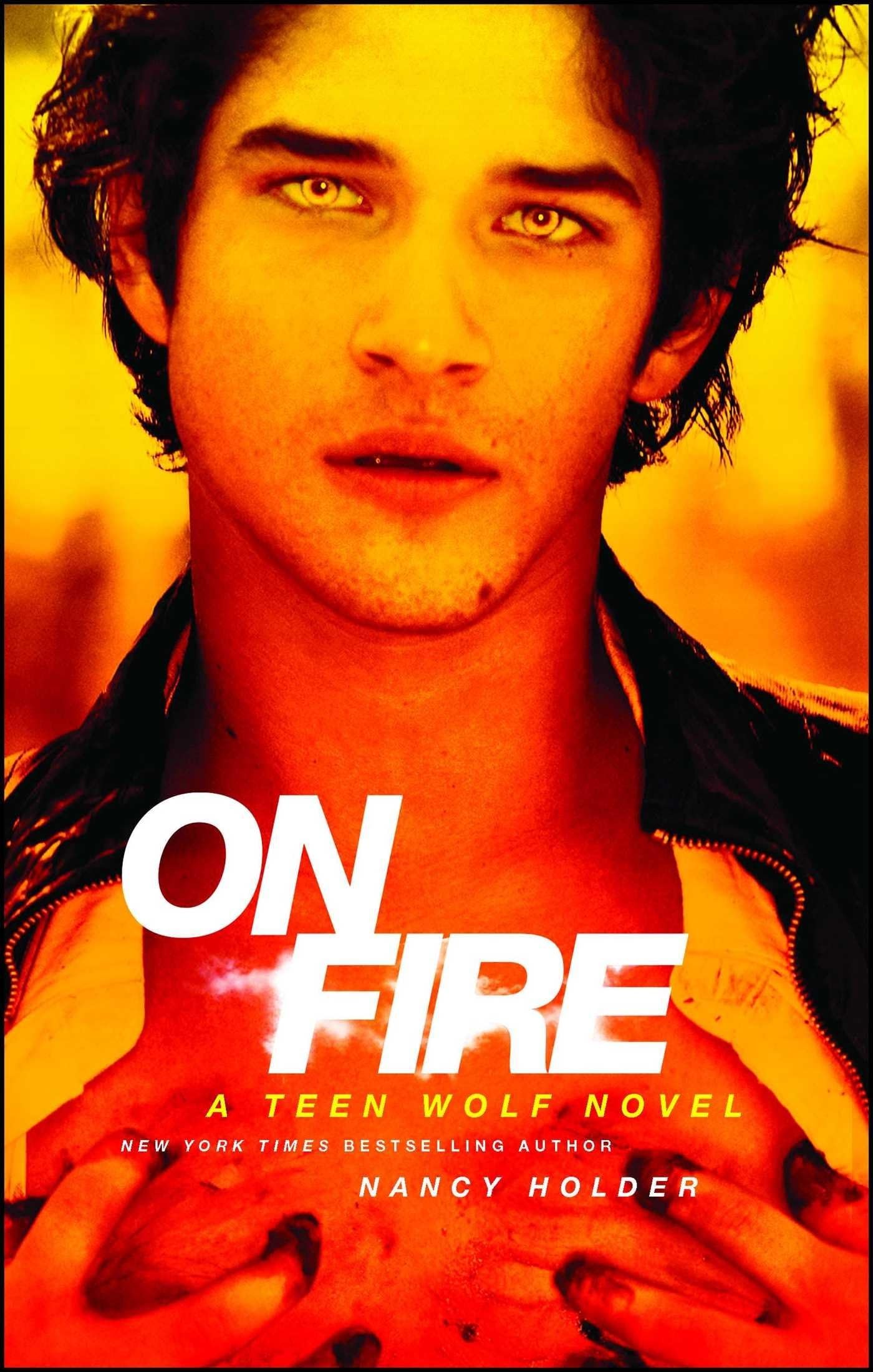 On Fire: A Teen Wolf Novel Kindle Edition