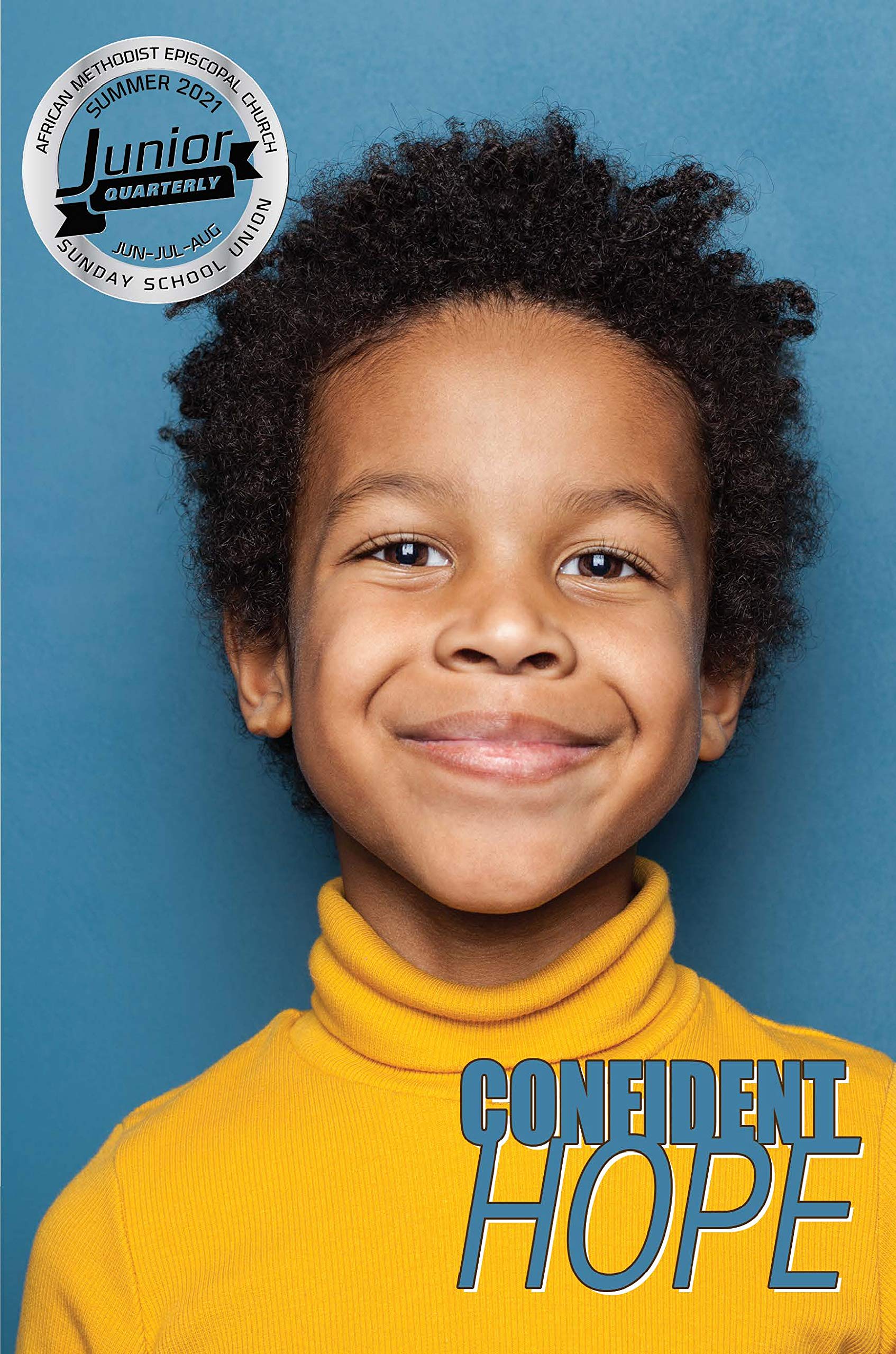 Junior Scholar Sunday School Quarterly, Summer 2021: June-August lessons