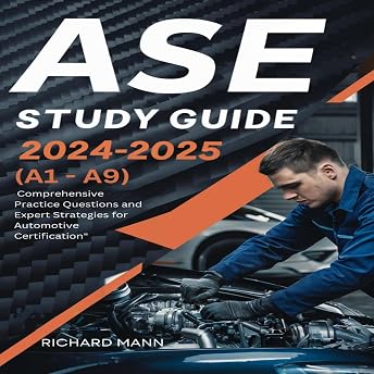 ASE Study Guide 2024-2025: Mastering the A-Series (A1-A9) Audiobook by Richard Man episode artwork