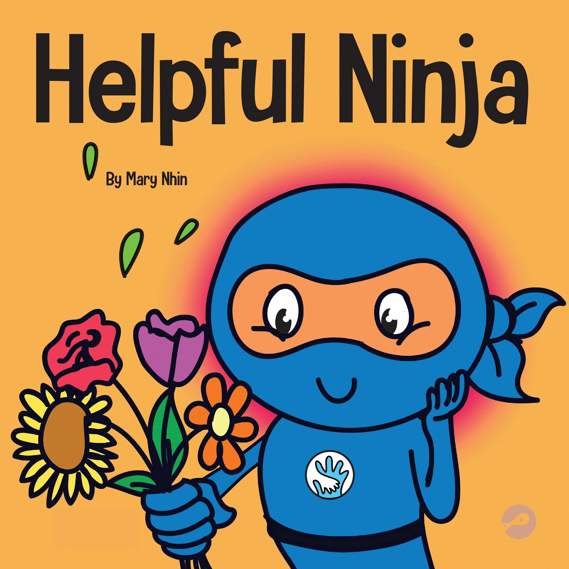 Helpful Ninja: A Children's Book About Self Care