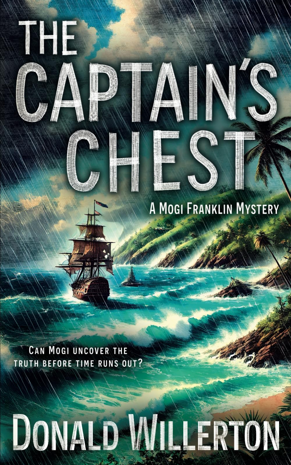 The Captain's Chest: A YA Mystery Adventure (Mogi Franklin Mystery)